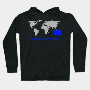 Australia Isn't Real World Map Hoodie